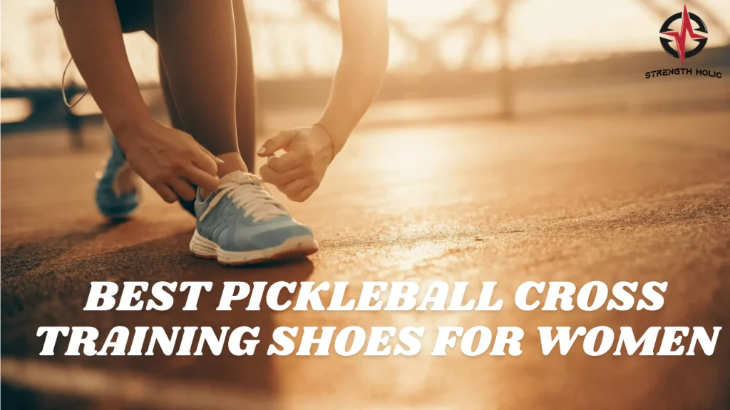 Best Pickleball Cross training shoes for Women