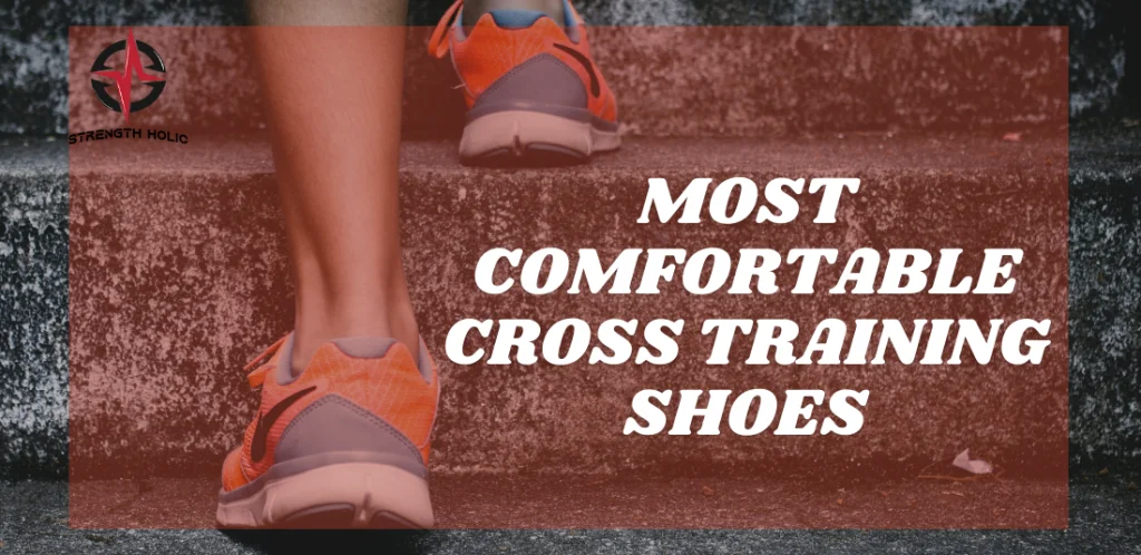 Most Comfortable Cross Training Shoes for Women